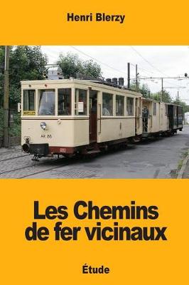 Book cover for Les Chemins de Fer Vicinaux