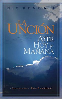 Book cover for Uncion: Ayer, Hoy Y Manana