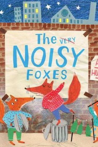 Cover of The Very Noisy Foxes