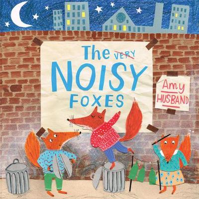 Cover of The Very Noisy Foxes