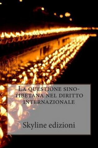 Cover of La questione sino-tibetana nel diritto internazionale