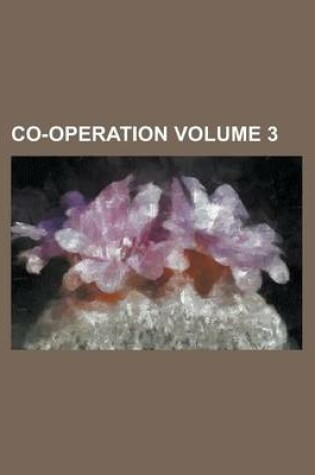 Cover of Co-Operation Volume 3