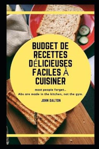 Cover of Budget de recettes délicieuses faciles à cuisiner