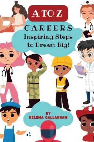 Cover of A-Z Careers for Children, Inspiring Steps to Dream Big