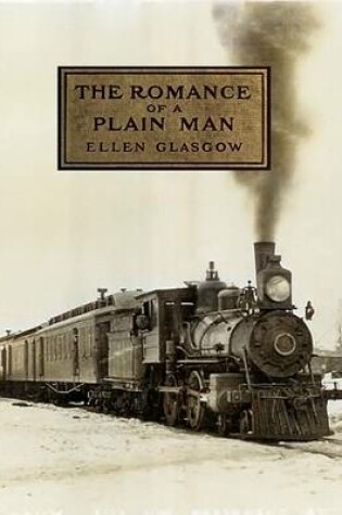 Cover of The Romance of a Plain Man