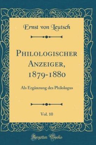 Cover of Philologischer Anzeiger, 1879-1880, Vol. 10