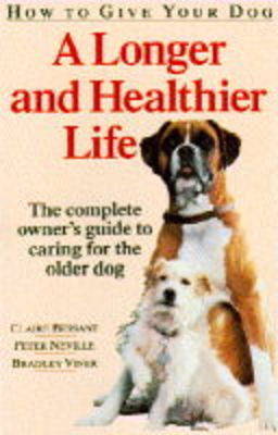 Book cover for How to Give Your Dog a Longer and Healthier Life