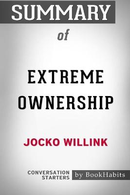 Book cover for Summary of Extreme Ownership by Jocko Willink