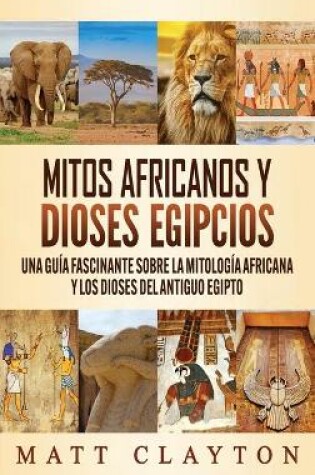 Cover of Mitos africanos y dioses egipcios