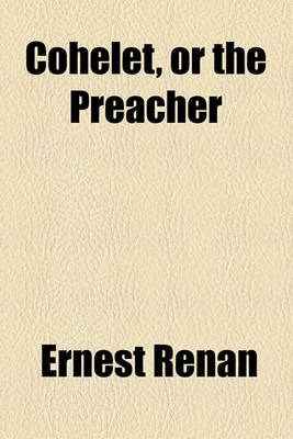 Book cover for Cohelet, or the Preacher