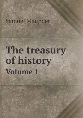Book cover for The treasury of history Volume 1