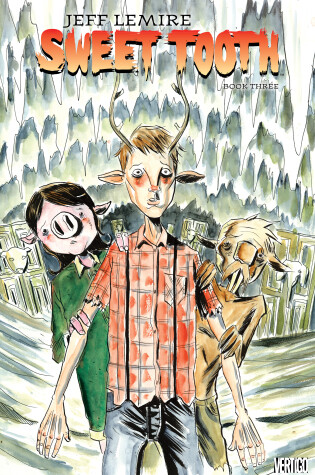 Cover of Sweet Tooth Book Three