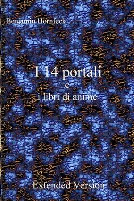 Book cover for I 14 Portali E I Libri Di Anime Extended Version