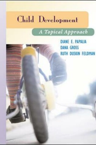 Cover of Child Development: A Topical Approach and Making the Grade CD ROM