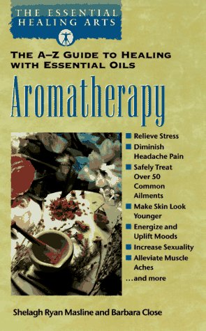 Book cover for Aromatherapy: the A-Z Guide to Healing with Essential Oils