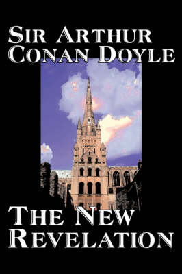 Book cover for The New Revelation by Arthur Conan Doyle, Fiction, Mystery & Detective