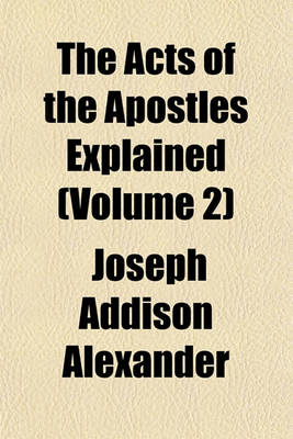 Book cover for The Acts of the Apostles Explained (Volume 2)