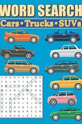 Cover of Word Search Cars - Trucks - SUVs