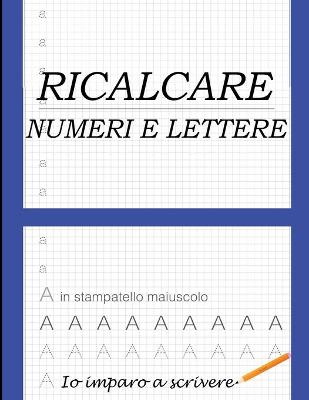 Cover of ricalcare numeri e lettere