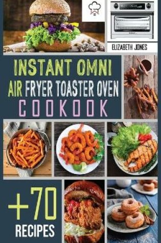Cover of Instant Omni Air Fryer Toaster Oven Cookbook