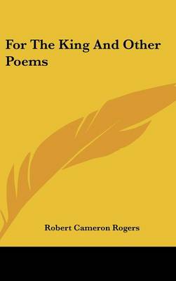 Book cover for For the King and Other Poems