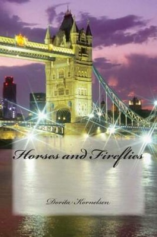 Cover of Horses and Fireflies