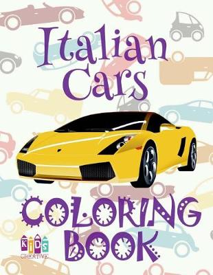 Book cover for &#9996; Italian Cars &#9998; Cars Coloring Book Young Boy &#9998; Coloring Book Kids Easy &#9997; (Coloring Books Nerd) Ship
