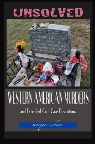 Cover of Unsolved Western American Murders and Extended Cold Case Resolutions