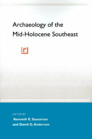 Cover of Archaeology of the Mid-Holocene Southeast