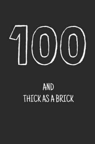 Cover of 100 and thick as a brick