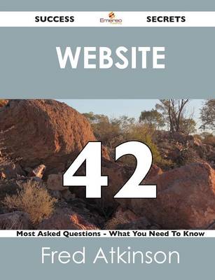 Book cover for Website 42 Success Secrets - 42 Most Asked Questions on Website - What You Need to Know