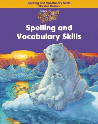 Book cover for Open Court Reading, Spelling and Vocabulary Skills Blackline Masters, Grade 4