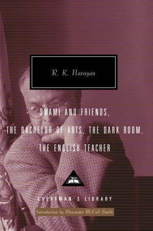 Cover of Swami and Friends, The Bachelor of Arts, The Dark Room, The English Teacher