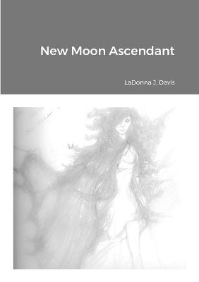 Book cover for New Moon Ascendant