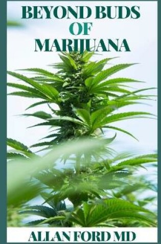 Cover of Beyond Buds of Marijuana