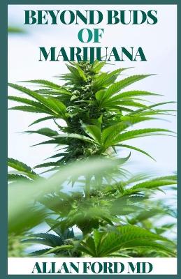 Book cover for Beyond Buds of Marijuana