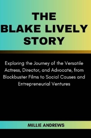 Cover of The Blake Lively Story