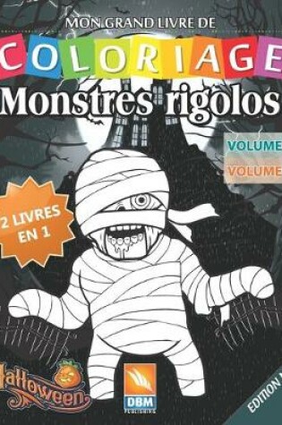 Cover of Monstres Rigolos - 2 livres en 1 - Volume 1 + Volume 2 - Edition nuit