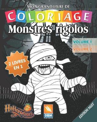 Book cover for Monstres Rigolos - 2 livres en 1 - Volume 1 + Volume 2 - Edition nuit