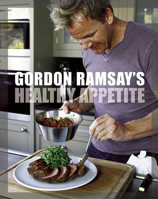 Book cover for Gordon Ramsay's Healthy Appetite