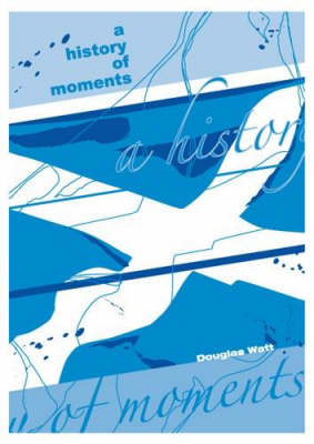Book cover for A History of Moments