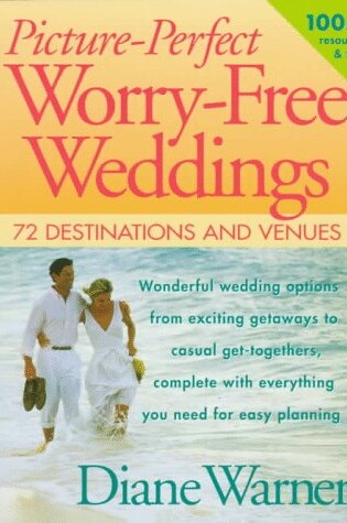 Cover of Picture Perfect Worry-free Weddings