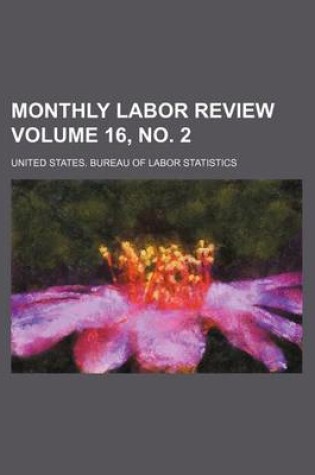 Cover of Monthly Labor Review Volume 16, No. 2