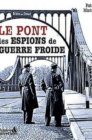 Cover of Le Pont Des Espions