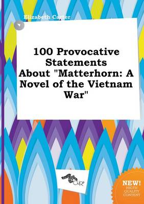 Book cover for 100 Provocative Statements about Matterhorn