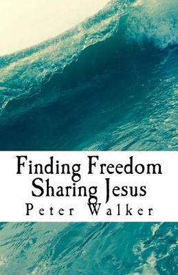 Book cover for Finding Freedom Sharing Jesus