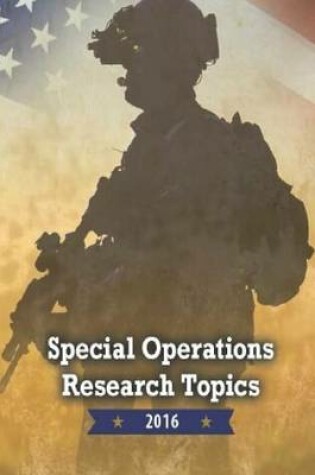 Cover of Special Operations Research Topics 2016