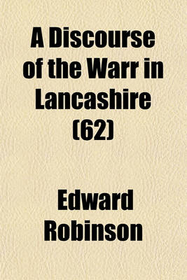 Book cover for A Discourse of the Warr in Lancashire (62)