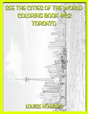 Book cover for See the Cities of the World Coloring Book #82 Toronto