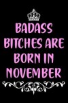 Book cover for Badass Bitches are Born in November